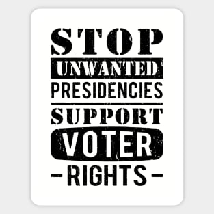 Stop Unwanted Presidencies Support Voter Rights Now Sticker